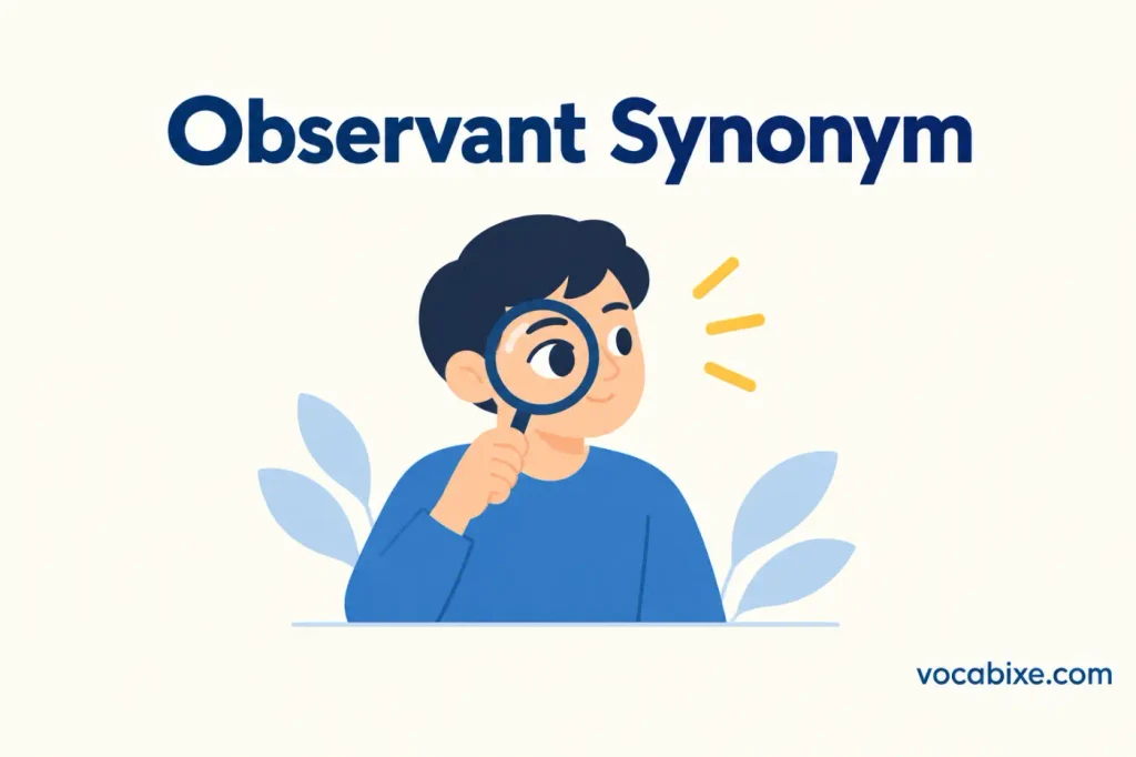 Observant Synonym